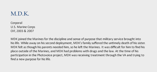 M.D.K., Corporal, U.S. Marine Corps, OIF, 2003 & 2007