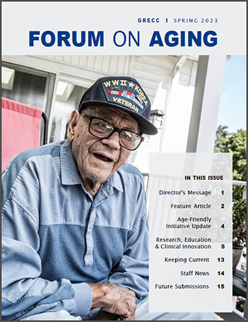 GRECC Forum on Aging Newsmagazine Spring 2023