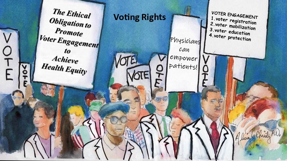 Why I Vote: The Ethical Obligation to Promote Voter Engagement to Achieve Health Equity, Alicia Christy (YEAR)