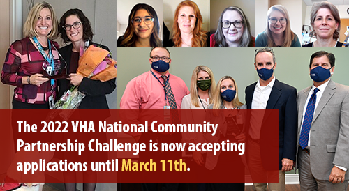 The 2022 VHA National Community Partnership Challenge is now accepting applications until March 11th.