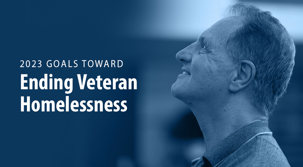 VA Outlines 2023 Goals Toward Ending Veteran Homelessness