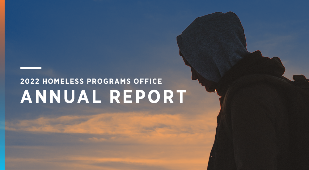 2022 Homeless Programs Office (HPO) Annual Report