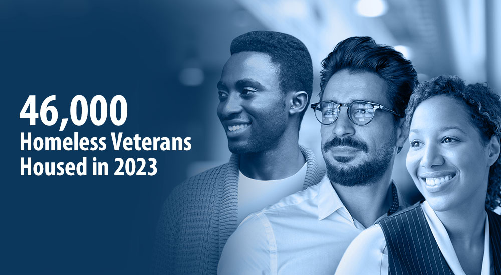 46,000 Homeless Veterans Housed in 2023