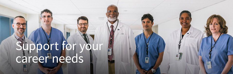 Picture showing 5 men and 2 women in medical clothing smiling at the camera. Text reads - Support for your career needs