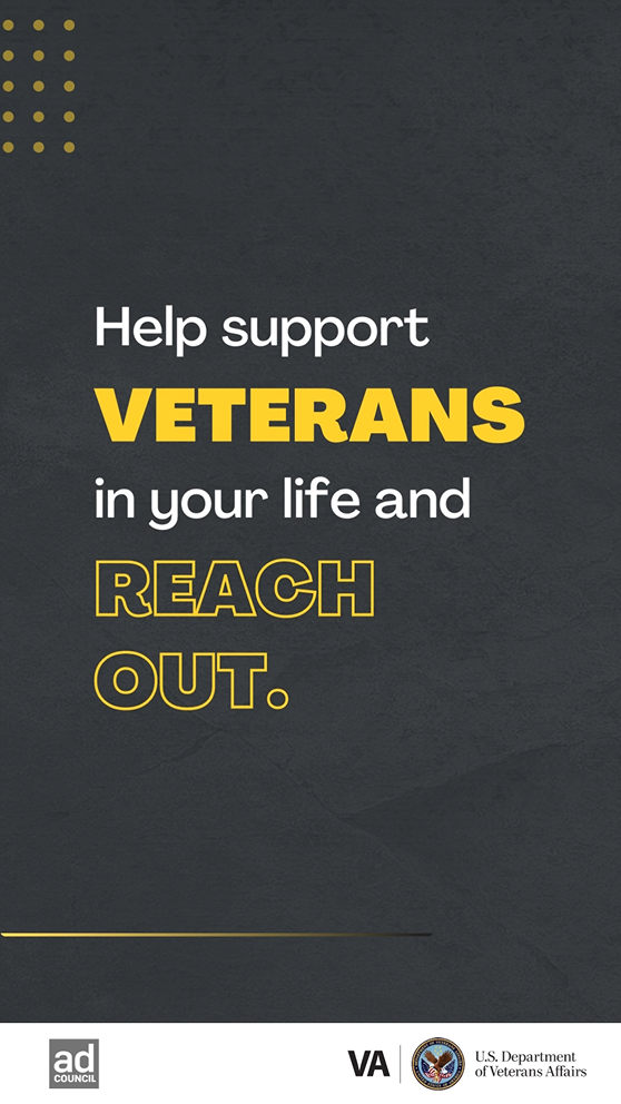 Help support Veterans in your life and Reach Out. 