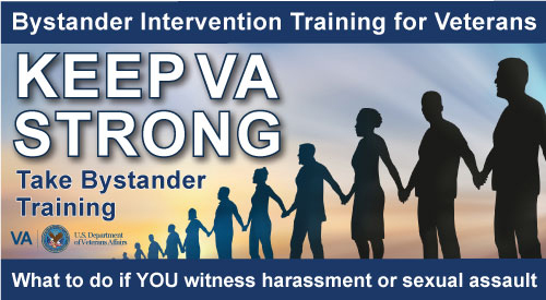 Bystander Intervention Training for Veterans - What to do if YOU witness harassment or sexual assault