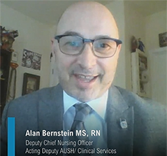 Alan Bernstein, MS, RN / Deputy Chief Nursing Officer and Acting Deputy Assistant Under Secretary for Health for Clinical Services