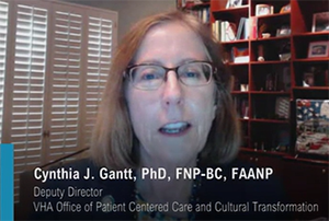 Cynthia Gantt, PhD, FNP-BC, FAANP, Deputy Director, VHA Office of Patient Centered Care and Cultural Transformation